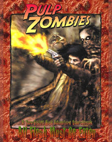 Pulp Zombies Sourcebook
