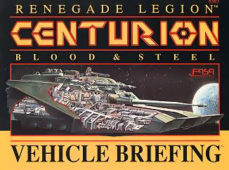 Centurion Blood and Steel Vehicle Briefing