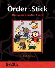 The Order of the Stick 1: Dungeon Crawlin&#39; Fools