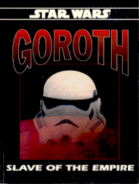 Goroth: Slave to the Empire