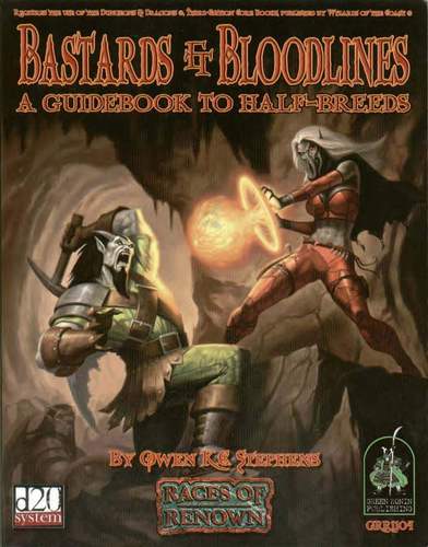 Bastards and Bloodlines : A Guidebook to Halfbreeds