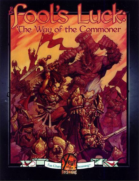 The Fool&#39;s Luck: The Way of the Commoner
