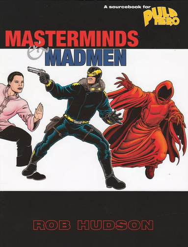 Masterminds and Madmen