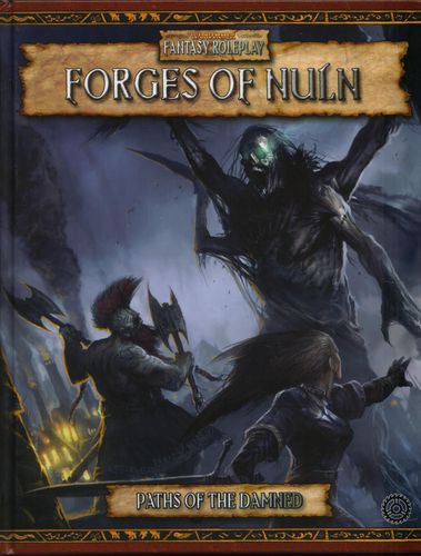 Paths of the Damned Vol 3: Forges of Nuln