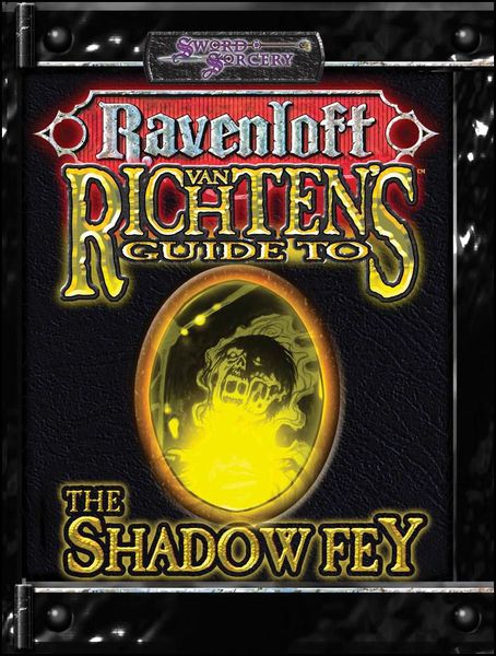 Van Richten&#39;s Guide to the Shadow Fey