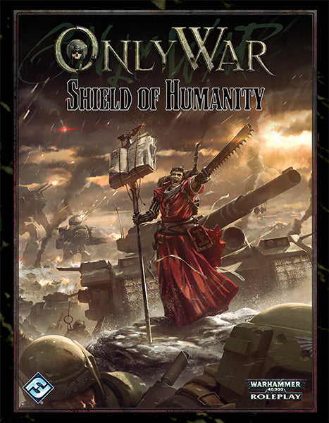 Only War: Shield of Humanity