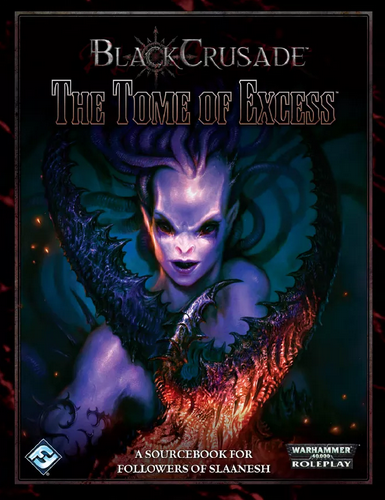Black Crusade: Tome of Excess