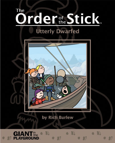 The Order of the Stick 6: Utterly Dwarfed