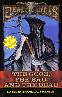 The Good, the Bad, and the Dead