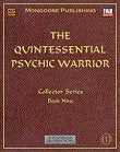 The Quintessential Psychic Warrior