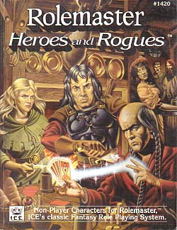 Heroes and Rogues