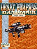 Heavy Weapons Handbook 2nd edition