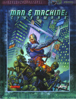 Man &amp; Machine: Cyberware