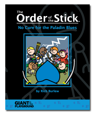 The Order of the Stick 2: No Cure for the Paladin Blues