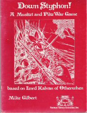 Down Styphon!: A Musket and Pike War Game