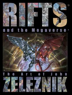 Rifts &amp; the Megaverse – The Art of John Zeleznik