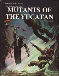 Mutants of the Yucatan