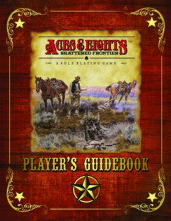 Aces &amp; Eights: Player&#39;s Guidebook
