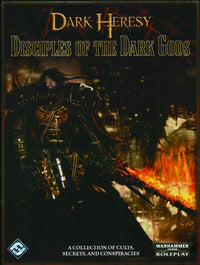 Dark Heresy: Disciples of the Dark Gods