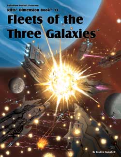Rifts Dimensional Book 13: Fleets of the Three Galaxies
