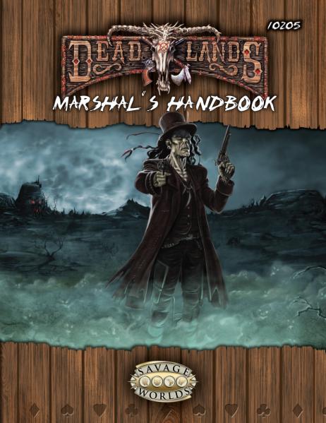 Deadlands Reloaded Marshals Handbook
