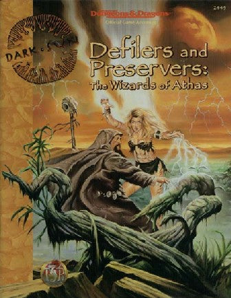 Defilers and Preservers: Wizards of Athas