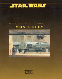 Galaxy Guide 7: Mos Eisley