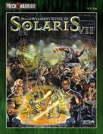 Mechwarriors Guide to Solaris VII
