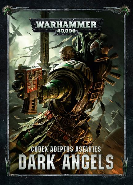 Codex - Adeptus Astartes Dark Angels (8th Edition)
