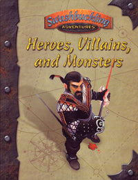 Heroes, Villains &amp; Monsters