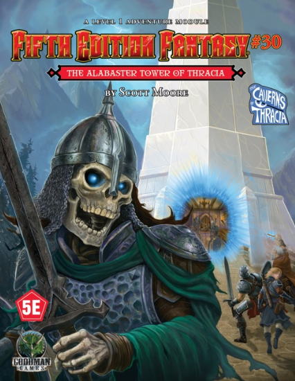 5E Fantasy #29: The Alabaster Tower of Thracia