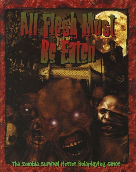All Flesh Must Be Eaten RPG (1st Edition)