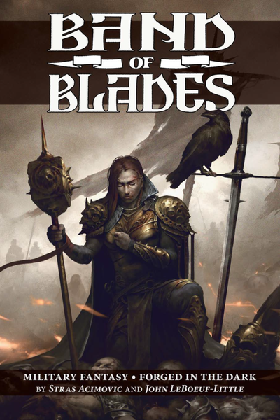 Band of Blades (Blades in the Dark)