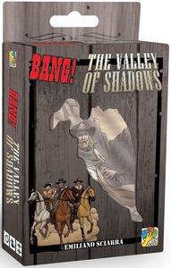 Bang!: The Valley of the Shadows