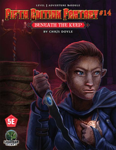 5E Fantasy #14: Beneath the Keep