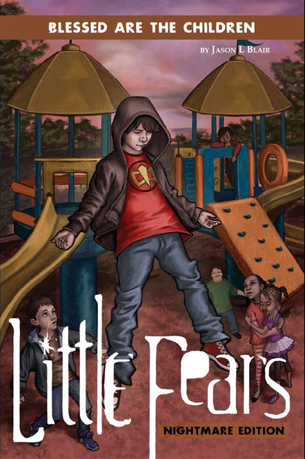 Little Fears RPG: Blessed are the Children