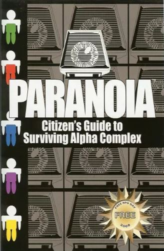 Paranoia: Citizen&#39;s Guide to Surviving Alpha Complex