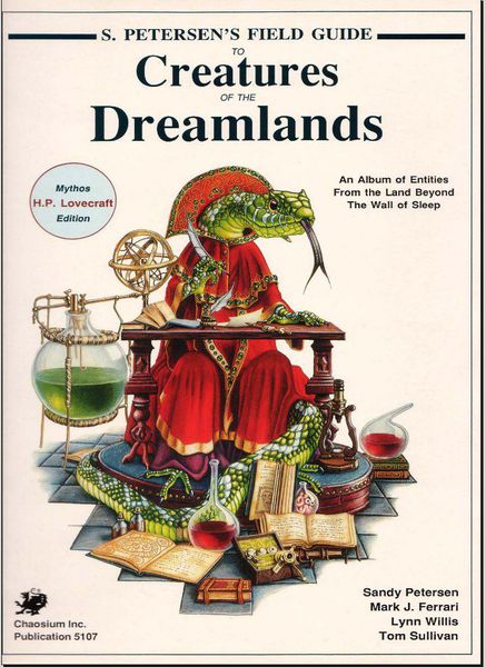 S. Petersen&#39;s Field Guide to Creatures of the Dreamlands