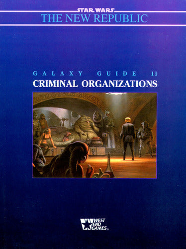 Galaxy Guide #11: Criminal Organizations