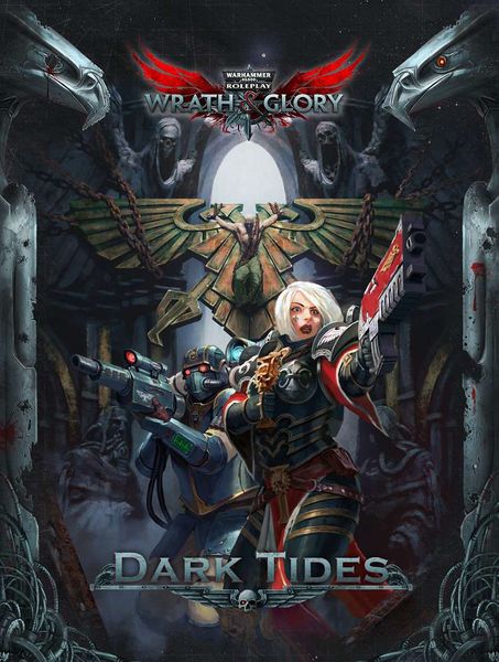 Wrath &amp; Glory: Dark Tides
