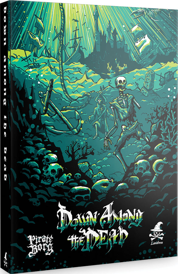 Down Among the Dead (Pirate Borg)