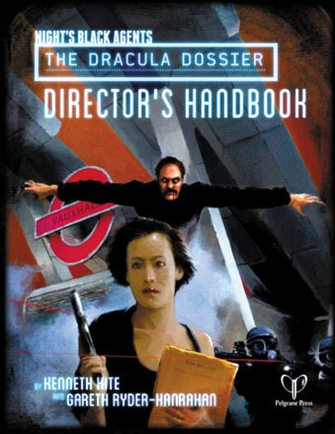 Nights Black Agents: Dracula Dossier Director&#39;s Handbook