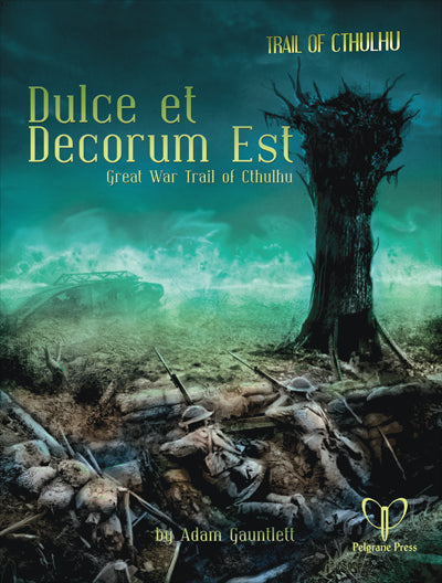 Dulce et Decorum Est (Trail of Cthulhu)