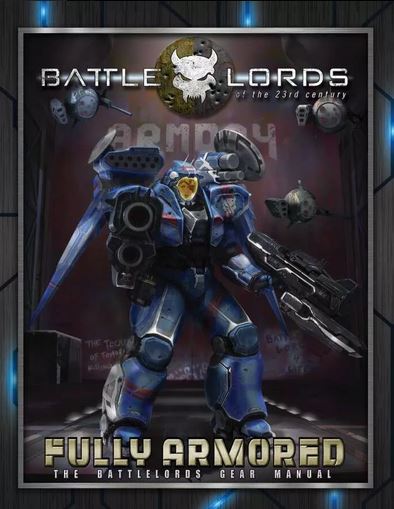 Fully Armored: The Battlelords Gear Manual