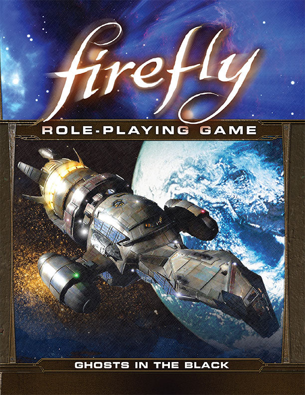 Firefly RPG: Ghosts in the Black