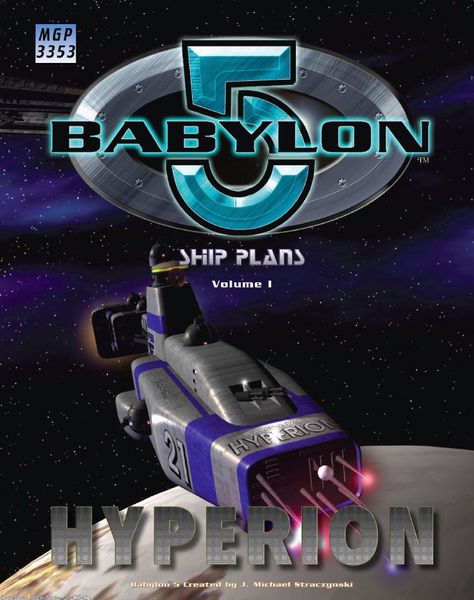Babylon 5 Ship Plans Volume I: Hyperion