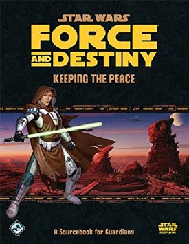 Star Wars Force and Destiny: Keeping the Peace