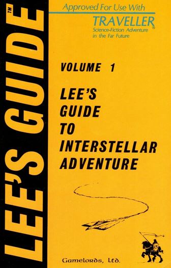 Lee&#39;s Guide to Interstellar Adventure Volume 1
