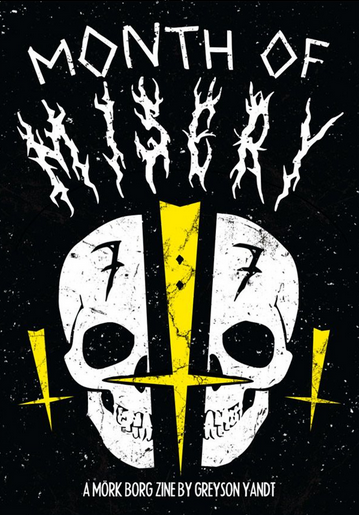 Month of Misery (Mork Borg)