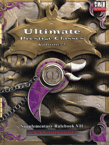 Ultimate Prestige Classes Volume 2